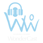 Wonders & Worries: WonderCast